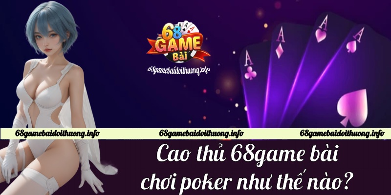 68 game bài poker