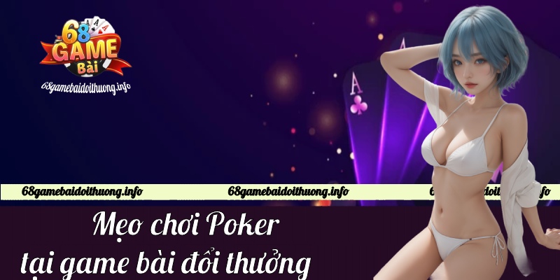 mẹo chơi poker