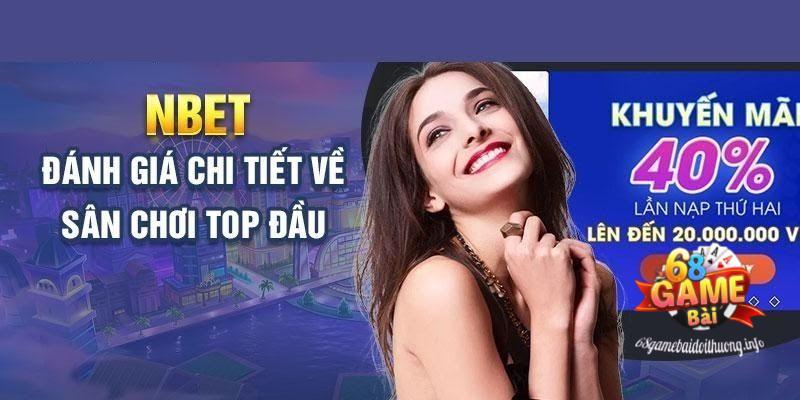 NBET - Địa chỉ game bài đổi thưởng hấp dẫn bậc nhất 2024